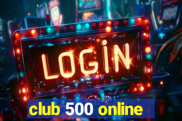 club 500 online